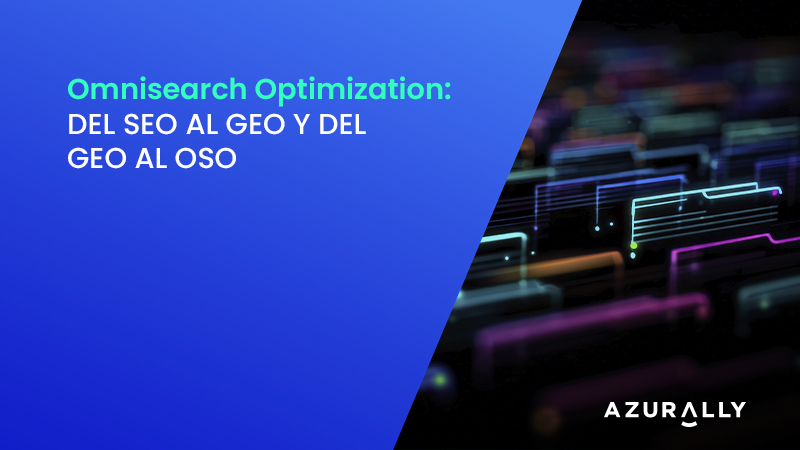 Del SEO al GEO y del GEO al OSO: Omnisearch Optimization (OSO)