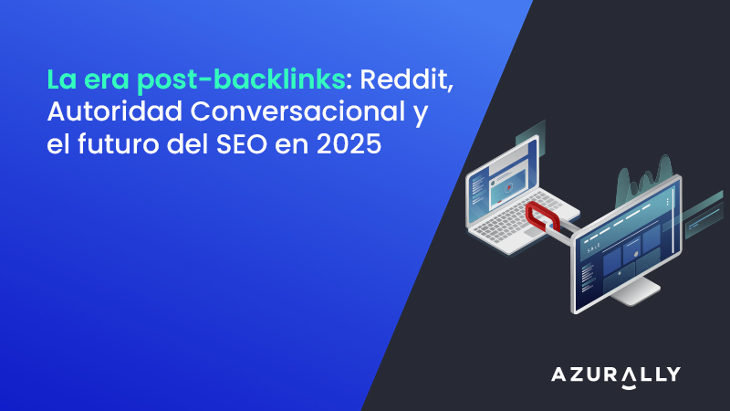 The Post-Backlinks Era: Reddit, Conversational Authority, and the Future of SEO in 2025