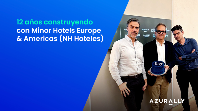 12 años construyendo una relación de confianza con Minor Hotels Europe & Americas (NH Hoteles)