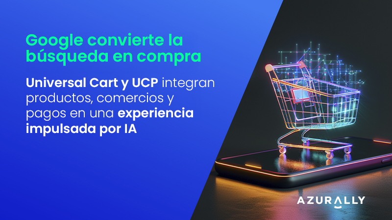 Google UCP y Universal Cart: compras dentro de Google
